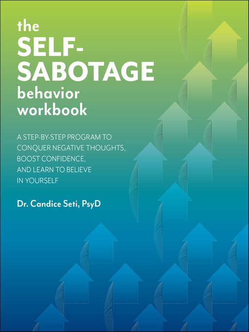 Title details for The Self-Sabotage Behavior Workbook by Candice Seti - Wait list